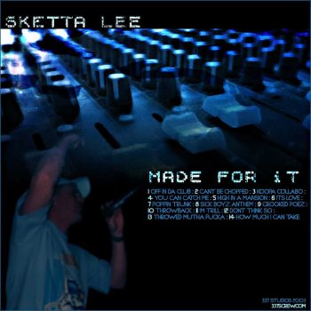 Skettalee - Made For It Album Cover